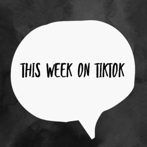 This Week on TikTok